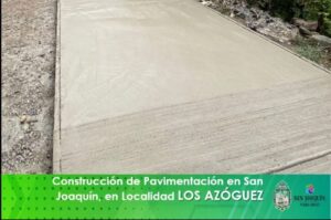 ¡MÁS INFRAESTRUCTURA PARA NUESTRAS COMUNIDADES EN SAN JOAQUÍN!