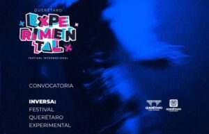 EL FESTIVAL QUERÉTARO EXPERIMENTAL INVITA A TRANSFORMAR LA PERCEPCIÓN EN SU EDICIÓN 2026 CON LA INSTALACIÓN «INVERSA»